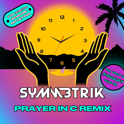 Prayer in C (Symmetrik Remix)