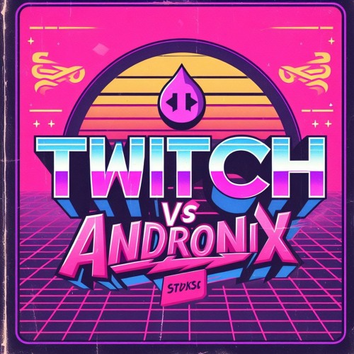 TWITCH VS ANDRONIX - 100 FOLLOWERS MIX