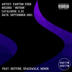 Hotfire & Fantom Freq - Nothin