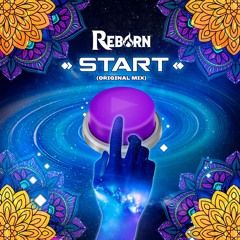 REBORN - START (Original Mix)