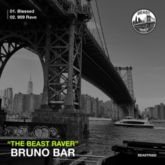 Bruno Bar - The Beast Raver EP [BEASTR002]