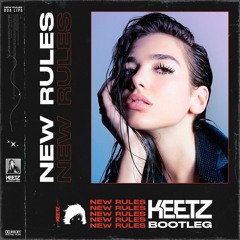 Dua Lipa - New Rules (KEETZ Bootleg)