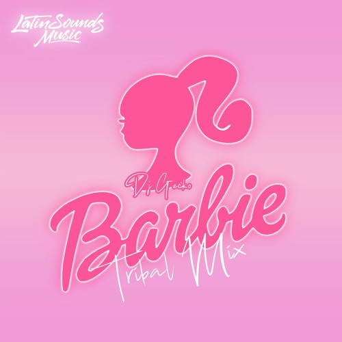 Barbie Tribal Mix - IG/FB: @DJGECKO