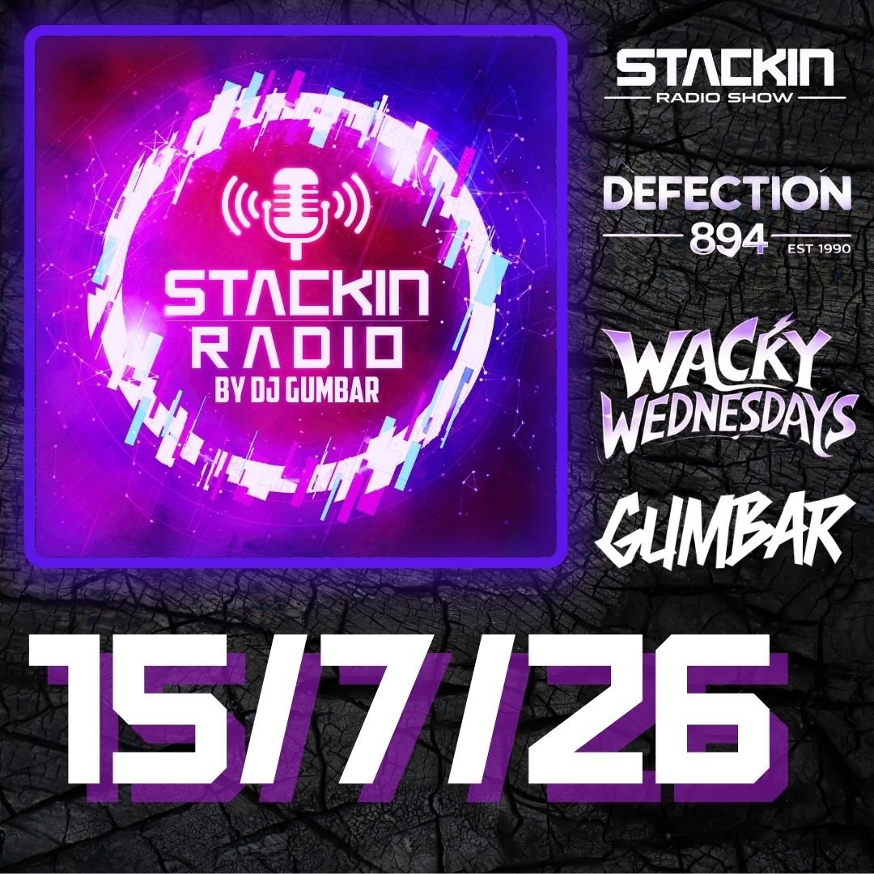 Stackin Radio Show 15/7/26 Hosted By Gumbar On Defection Radio