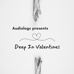 Deep In Valentines