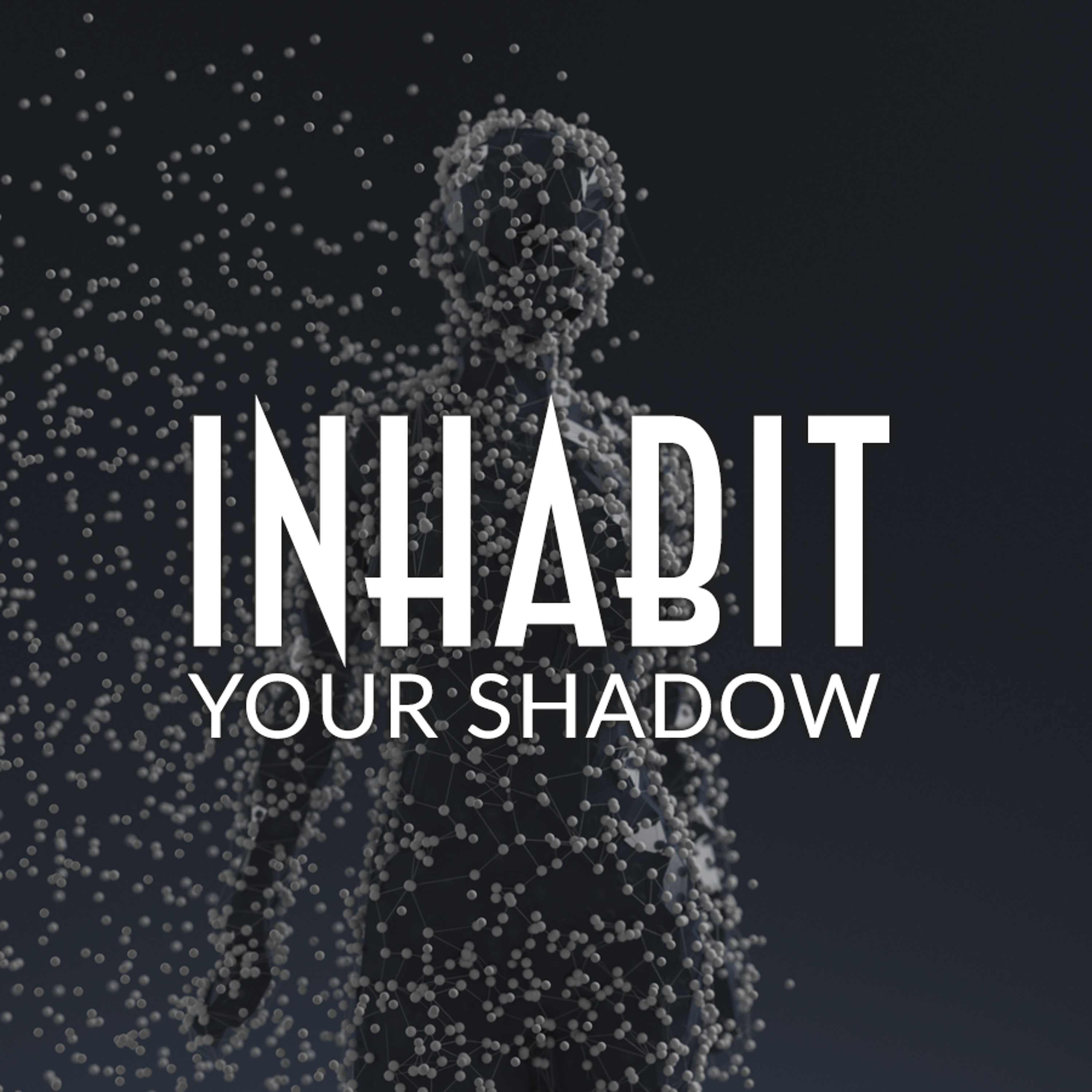 cover of episode Inhabit: Your Shadow (Ryan Oelke and Corey deVos)