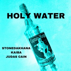Holy Water ft. KAIBA & Judas Cain (prod. SMXKY PETE)