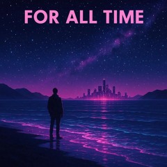 For All Time