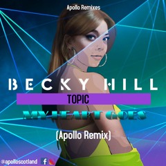 Becky Hill Topic - My Heart Goes (Apollo Remix)
