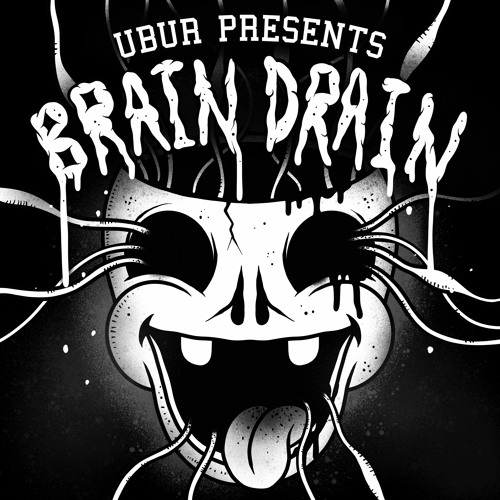 UBUR PRESENTS: BRAIN DRAIN