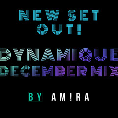 Dynamique - December Mix