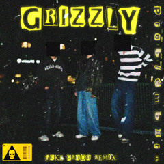 PROBLEMBARN - GRIZZLY [FAKE PRADA REMIX] - (FREE DL)