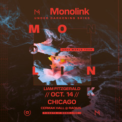 Live @ Radius Chicago for Monolink's Under Darkening Skies Tour