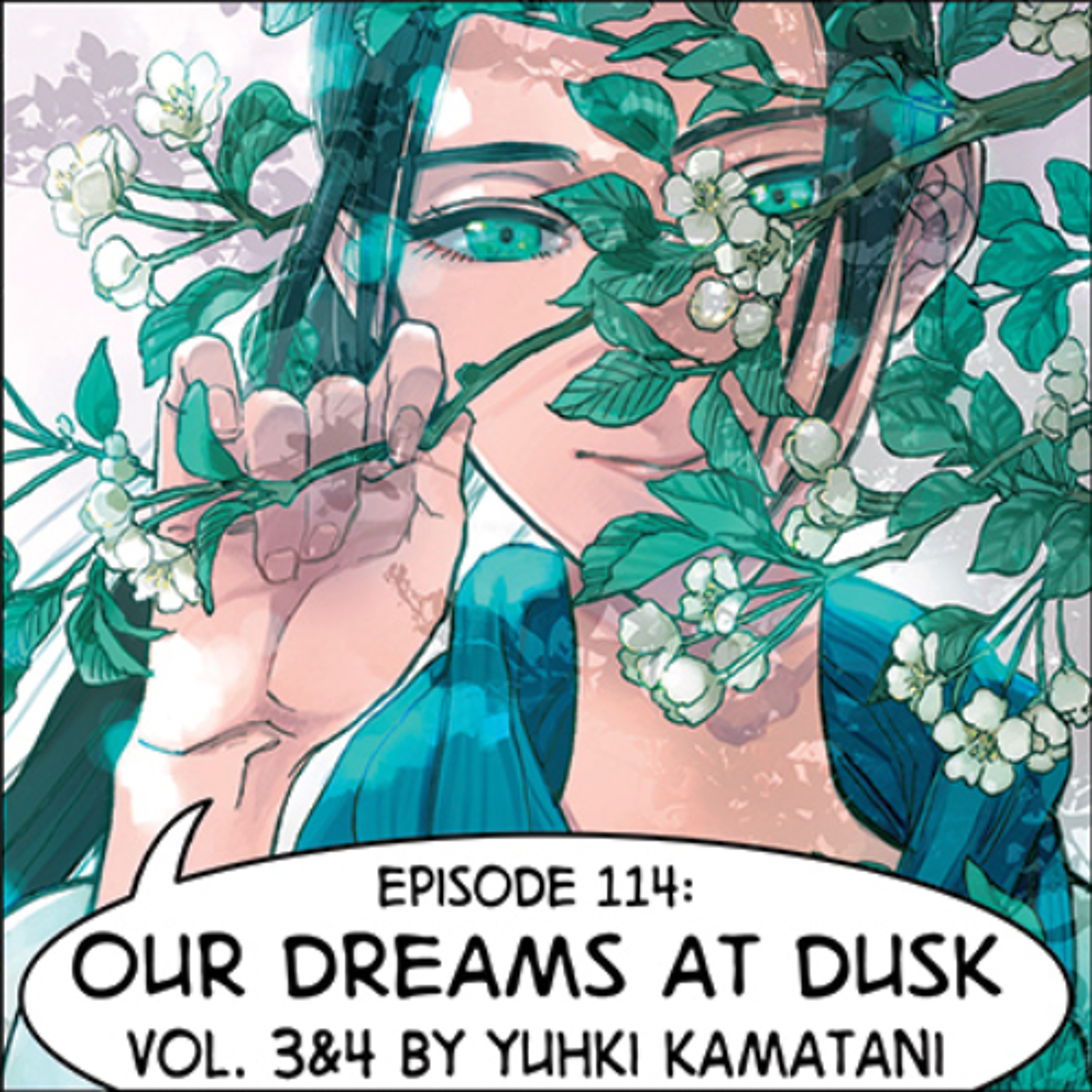 eps. 114: "Our Dreams at Dusk" Vol. 3&4 by Yuhki Kamatani episode artwork
