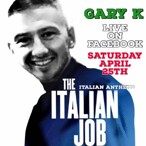 Gary K - The Italian Job 'Phase 1' - FB Live Stream (25-4-2020)