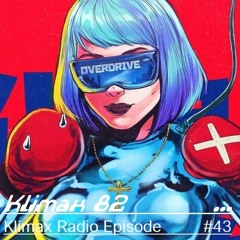 Klimax Radio Episode #43 [Jacidorex, Roentgen Limiter, Goncalo M, Dica & more...]