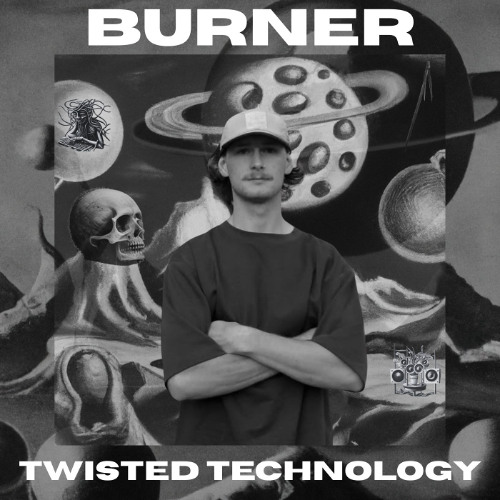 Burner (AUS) - Twisted Technology EP (Full Album)
