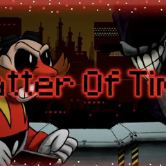 Matter of Time by Nominal Dingus Fnf