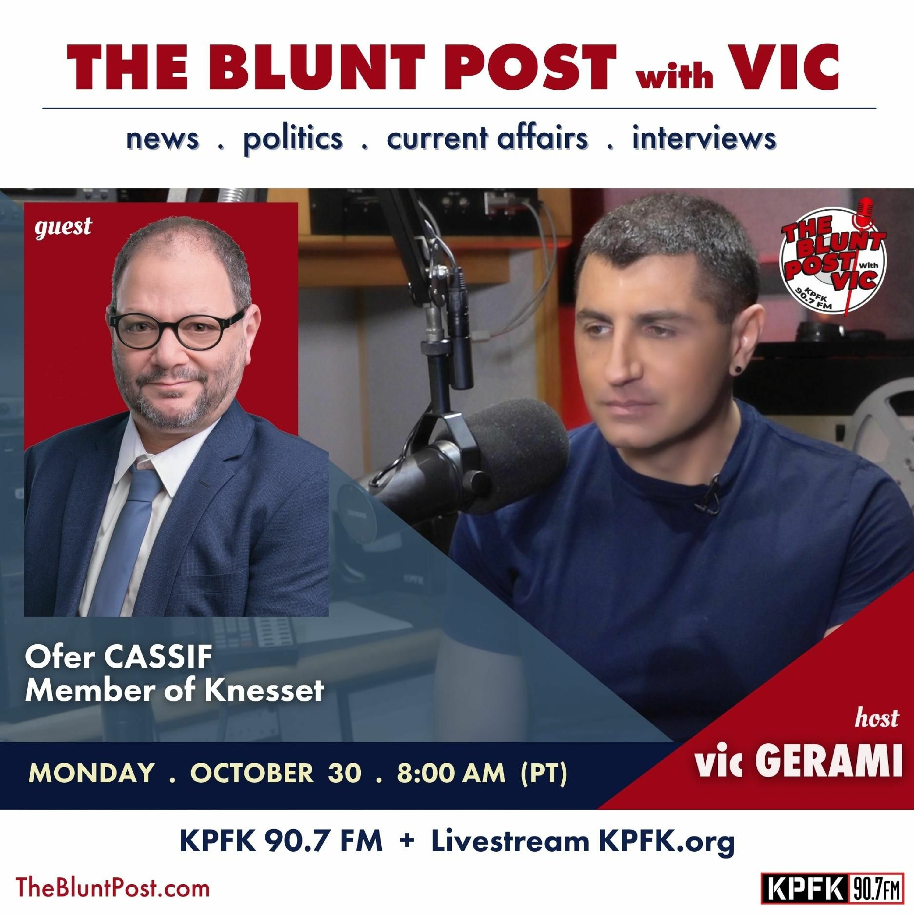 THE BLUNT POST with VIC: Guest, Honorable Ofer Cassif, Member of Israel Knesset episode artwork