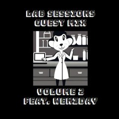 Lab Sessions Presents Vol. 2 Ft. Wenzday