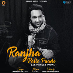 Ranjha Palle Paade