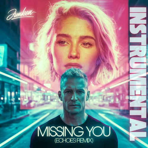 Missing You (Echoes Remix) [Instrumental]