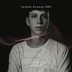 Techno Avenue Music Show - TA#003 // NLA studio mix from LJ, SVN
