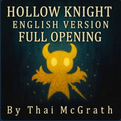 Hollow Knight Anime Opening (English Version)
