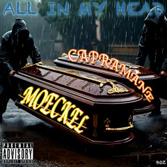 ALL IN MY HEAD (FEAT. CAPRAMANE)