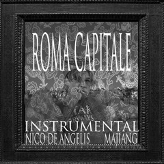 ROMA CAPITALE - MAJIANG BABY, NICO DE ANGELIS (INSTRUMENTAL)