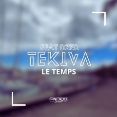 Le Temps - Tekiva Feat Dzer (Remix) 2025