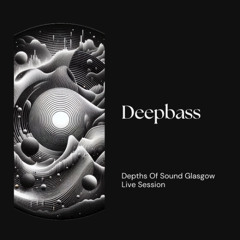 Depths Of Sound | Deepbass - March 21 / 2025
