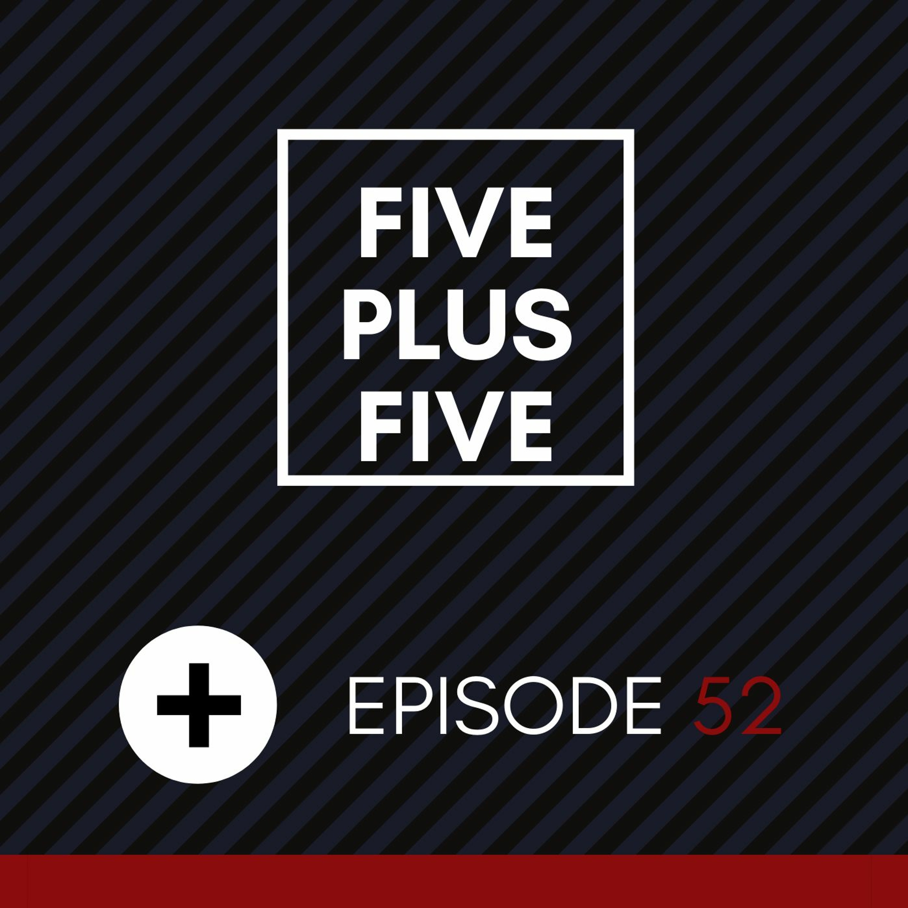 Five Plus Five