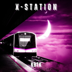 KBTK - X-STATION [FREE DL]