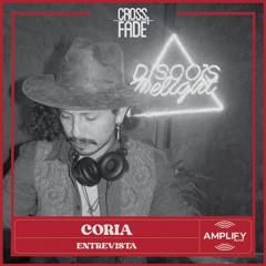 Cross Fade Radio: Coria (Mexico) Entrevista