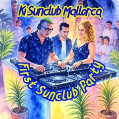 First Sunclub Party  - KI Sunclub Mallorca