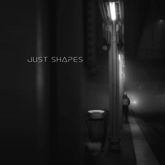 JUST SHAPES ( + Video - link in description below)