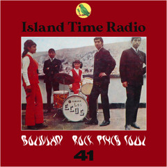 Island Time Radio: Mix 41 - Bolivian Rock, Psych, Soul
