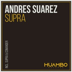 Andres Suarez - Comander (Original Mix)
