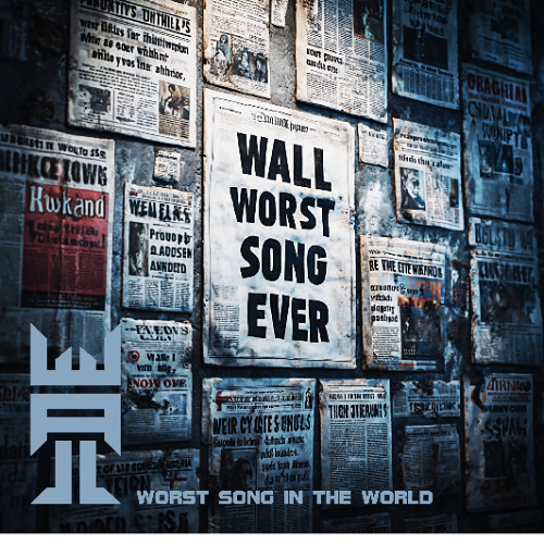 Worst Song in the World