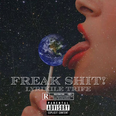Freak Shit (feat. Too $hort)