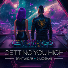 Getting You High (feat. Danit Ancar)