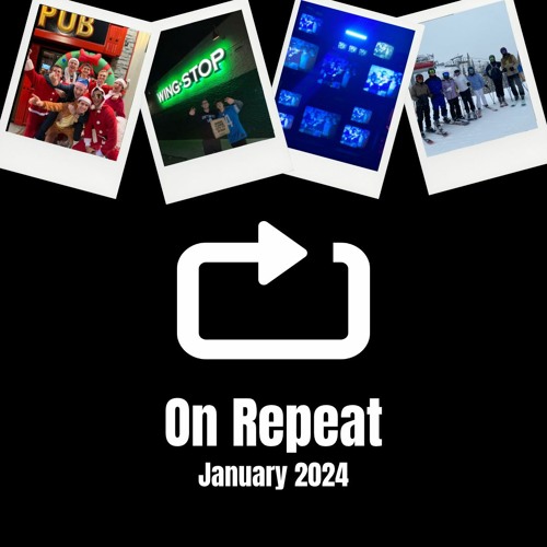 On Repeat, January 2024