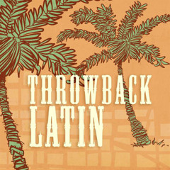 Throwback latin  Megamix