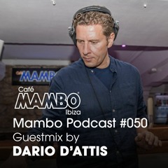 Mambo Radio Podcast #050 - Guestmix from Dario D'Attis