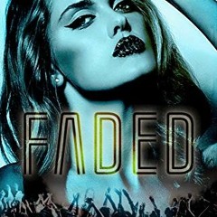 Read EBOOK EPUB KINDLE PDF Faded: Part Two: a rockstar romance (The Faded Duet Book 2) by  Julie Joh