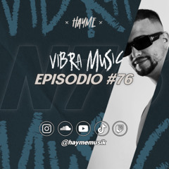 VIBRA MUSIC SHOW #76