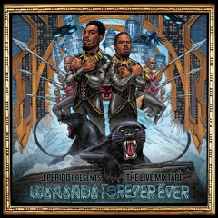 J.PERIOD Presents The Live Mixtape: Wakanda Edition [Recorded Live]
