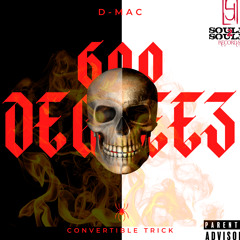 Convertible Trick & D-Mac - 600 Degreez