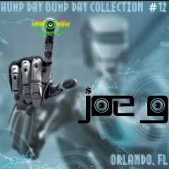 Hump Day Bump Day Collection Mix #12 - DJ Joe G